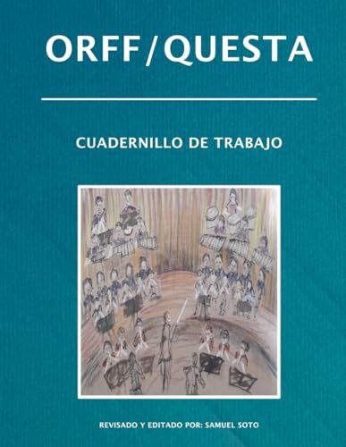 ORFF/QUESTA: Cuadernillo de Trabajo