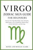 Virgo Zodiac Sign Guide for Beginners