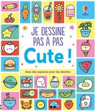 Je Usborne Je dessine pas à pas - Cute !
