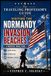 The Traveling Professor's Guide to Visiting the Normandy Invasion Beaches: A Practical Travel Guide to the D-Day Beaches
