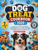 Dog Treat Cookbook 2026