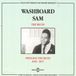 Sonic Rendezvous Washboard Sam - The Blues: Swinging The Blues 1935-1947 (2 CD)
