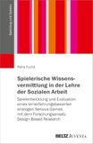 Spielerische Beltz Verlagsgruppe Spielerische Wissensvermittlung in der Lehre der Sozialen Arbeit Paperback