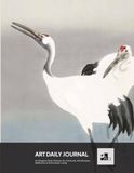 Art Daily Journal: a Journal designed for Art Lovers | Ohara Koson, Two Red-Crowned Cranes: For Gratitude, Mindfulness, Reflection & Intentional Living