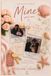 Mine: Some loves don't end... They Wait (PART 1) Paperback