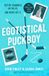 Egotistical Puckboys- Egotistical Puckboy