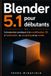 Blender Libri GmbH Blender 5.1 pour débutants