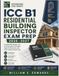 ICC B1 Residential Building Inspector Exam Prep 2026–2027