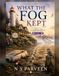 What the Fog Kept: A Sable Cove Cozy Mystery