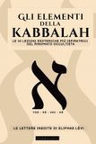 Gli Libri GmbH Gli Elementi Della Kabbalah - Le Lettere Inedite Di Eliphas Lévi