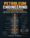 Petroleum Engineering Handbook: Field Formulas, Worked Examples & Calculations for Drilling, Well Control, Completions, Production & Reservoir Practice