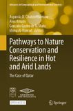 Pathways Springer Nature Advances in Geographical and Environmental Sciences- Pathways to Nature Conservation and Resilience in Hot and Arid Lands
