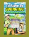 I'd rather be swinging...: An Adult Coloring Book for Golf Lovers