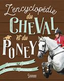 L'encyclopédie Larousse L'Encyclopédie Larousse du Cheval et du Poney