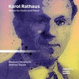 Music&Words Mateusz Strzelecki & Andrzej Slazak - Karol Rathaus: Works For Violin And Piano (CD)