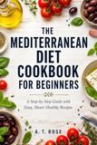 The Mediterranean Diet Cookbook for Beginners