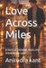 Love Independently Published Love Across Miles Paperback