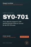 CompTIA Security+ (SY0-701): Simply Certified Study Guide