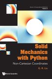 SOLID World Scientific Publishing Co Pte Ltd Solid Mechanics With Python: Non-cartesian Coordinates Hardcover
