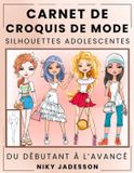 Carnet Libri GmbH Carnet de Croquis de Mode Silhouettes Adolescentes