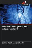 Polimorfismi Edizioni Sapienza Polimorfismi genici nei microrganismi Paperback