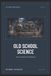 Old Independently Published Old School Science: The Formulator's Field Manual Paperback