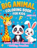 Big Animal Coloring Book for Kids Ages 4–8: 50 Cute & Easy Animal Pages | Learn Animal Names & Writing Practice | Single-Sided Pages