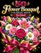 50 Bouquet de fleurs Livre de coloriage pour adultes