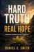 Hard Truth - Real Hope: Finding Strength and Purpose