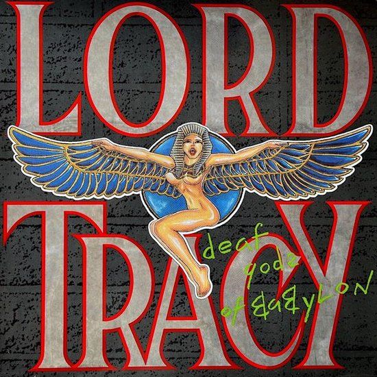 Deaf Lord Tracy Deaf Gods of Babylon