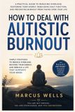 How Independently Published How to Deal With Autistic Burnout