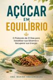 Açúcar OS Guias Da Dra. Marina Vasconcelos- Açúcar em Equilíbrio