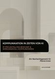 Kommunikation Tredition GmbH Kommunikation in Zeiten von KI - Im Projektalltag bewusst & wirkungsvoll kommunizieren