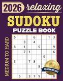 Livre de puzzles Sudoku relaxant pour adultes : 200 puzzles moyens à difficiles avec solutions complètes