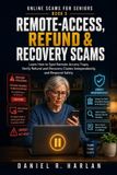 Remote-Access, Libri GmbH Online Scams for Seniors- Remote-Access, Refund & Recovery Scams