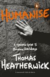 Humanise: Penguin Humanise: A Maker's Guide to Building Our World