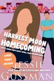 Harvest Sweet Haven Farm - Harvest Moon Homecoming (Large Print Edition)