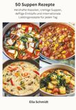 50 Suppen Rezepte