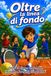 Oltre la linea di fondo: Un grande torneo di tennis e il coraggio di sognare
