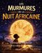 Les Murmures de la Nuit Africaine 7 Histoires du Soir pour Enfants – Contes Africains Apaisants