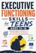 Executive Functioning Workbook for Teens Ages 13–16