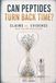 Can Peptides turn Back Time?: Claims vs. Evidence on Weight Loss, Anti-Aging, and Healing Peptides