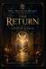 The Return: A Sacred Practice Guide to Awakening Past Life Memories