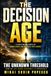 THE DECISION AGE - book one: THE UNKNOWN THRESHOLD