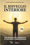 IL RISVEGLIO INTERIORE: Dal disagio alla rinascita attraverso l’Omeosinergia