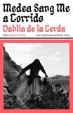 Medea Medea Sang Me a Corrido