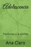 Adolescencia: Transicion a la adultez