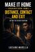 MAKE IT HOME – Volume 3: Distance, Contact and Exit: The Part That Decides Everything in a Civilian Context