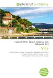 Villa: Paperback, 68 pages, Frederic P. Miller, Agnes F. Vandome, OmniScriptum