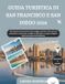 GUIDA Independently Published Guida Turistica Di San Francisco E San Diego 2026